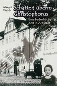 Cover: 9783940938596 | Schatten überm Christophorus | Eine bedrohliche Zeit in Arnstadt
