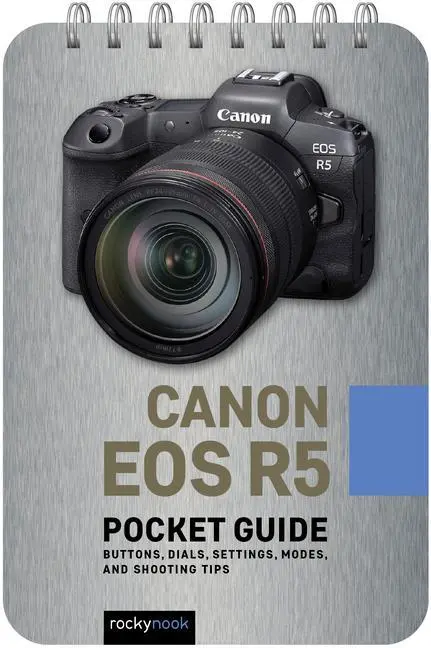 Cover: 9781681988696 | Canon EOS R5: Pocket Guide | Rocky Nook | Taschenbuch | Englisch
