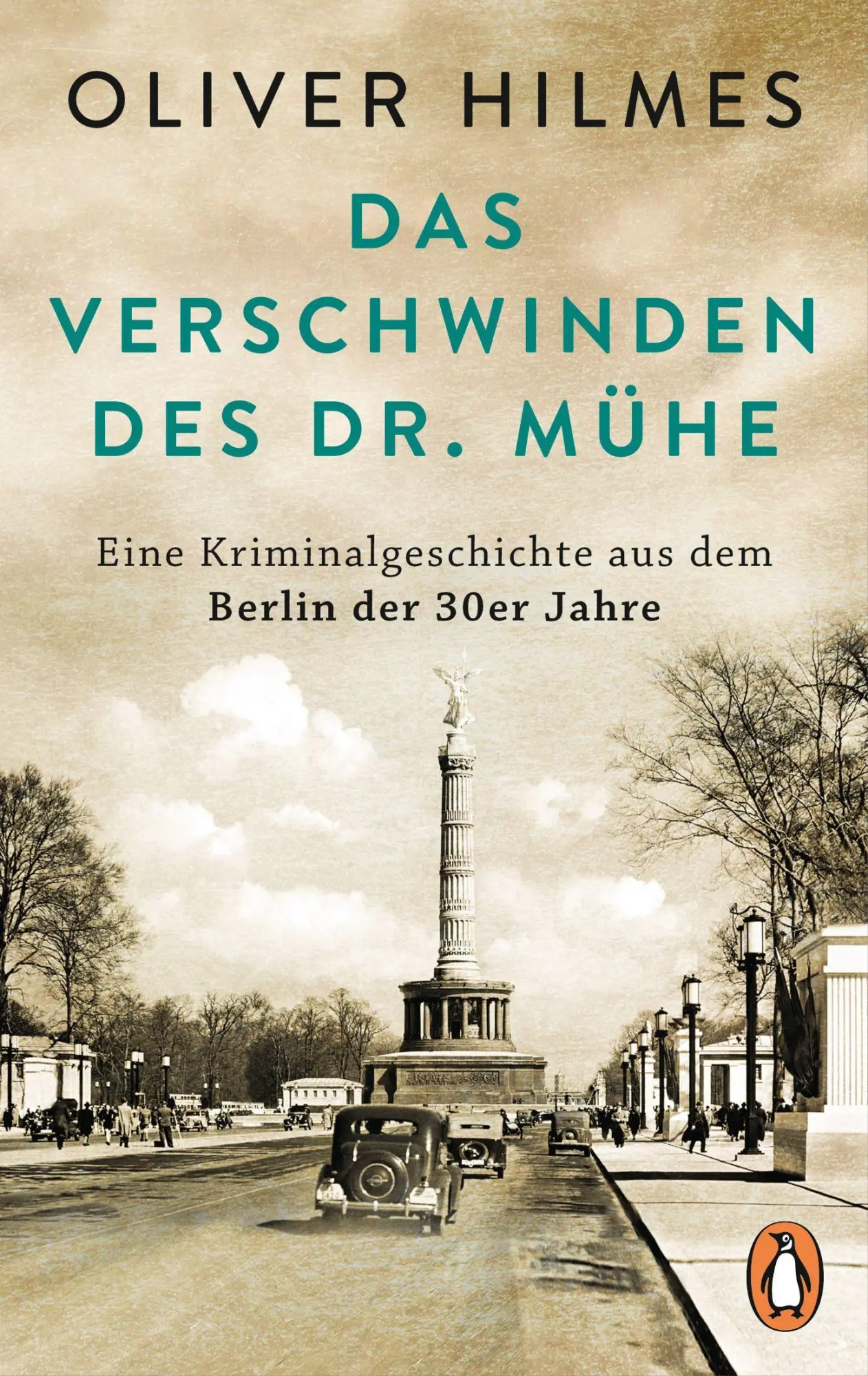 Cover: 9783328108696 | Das Verschwinden des Dr. Mühe | Oliver Hilmes | Taschenbuch | 256 S.