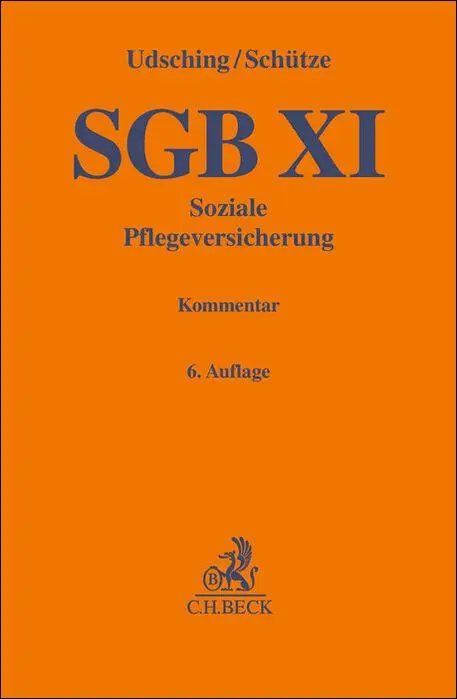 Cover: 9783406798696 | SGB XI | Soziale Pflegeversicherung | Peter Udsching (u. a.) | Buch