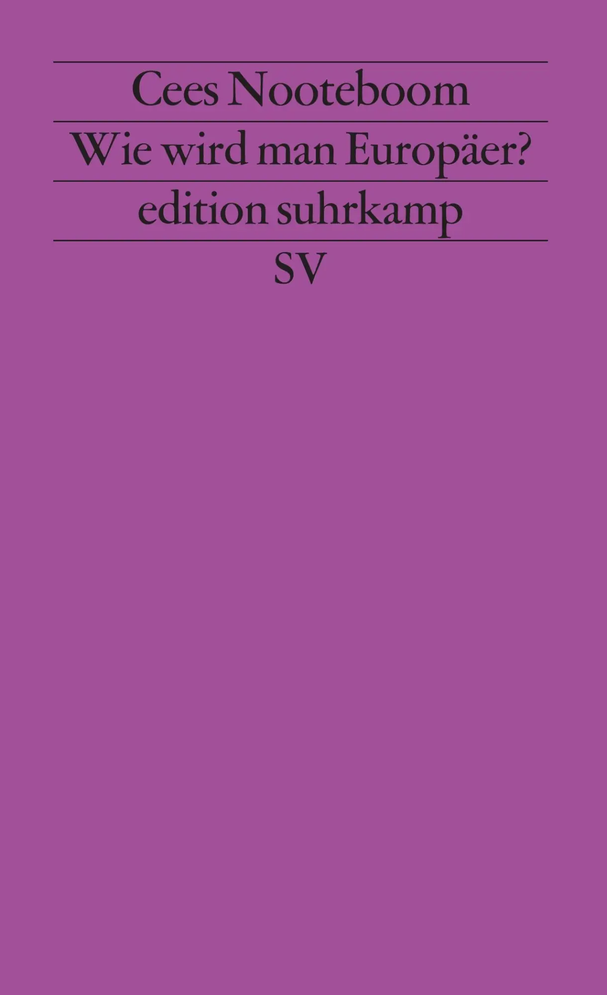 Cover: 9783518118696 | Wie wird man Europäer? | Cees Nooteboom | Taschenbuch | 92 S. | 1993