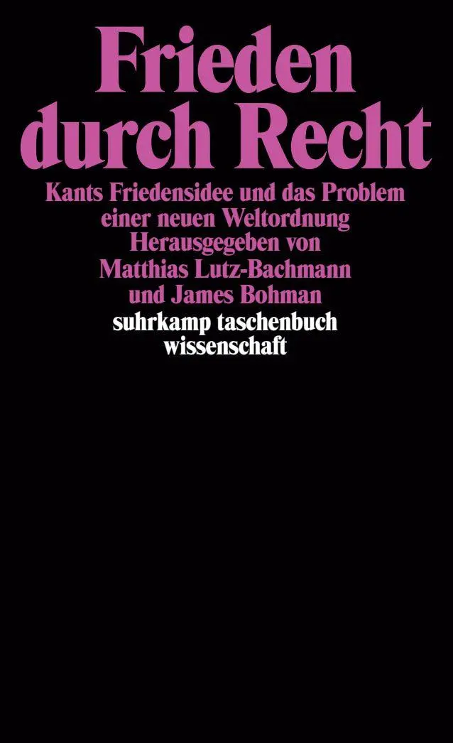 Cover: 9783518288696 | Frieden durch Recht | James Bohman (u. a.) | Taschenbuch | 344 S.
