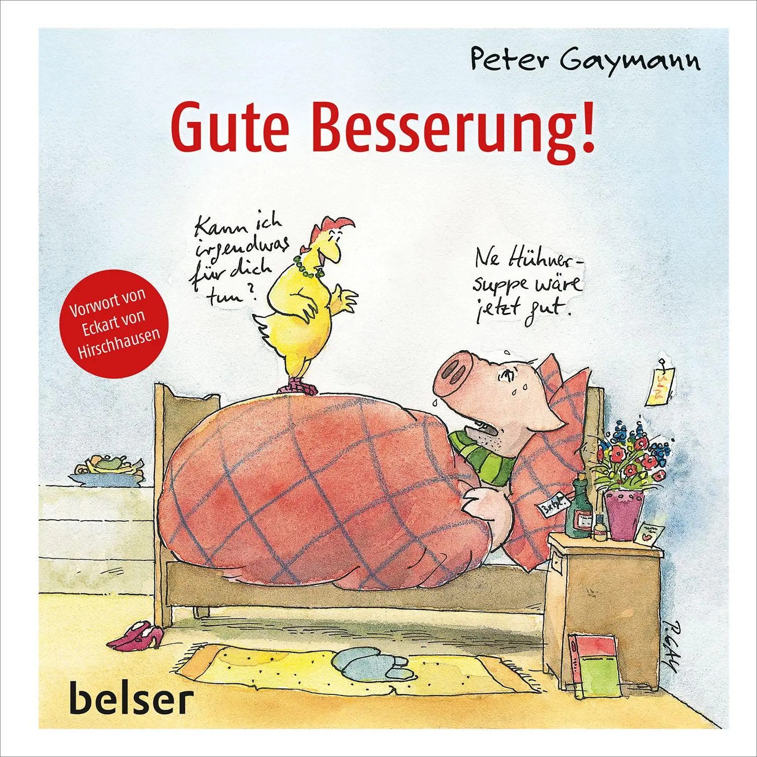 Cover: 9783763028696 | Gute Besserung! | Peter Gaymann | Buch | 72 S. | Deutsch | 2021