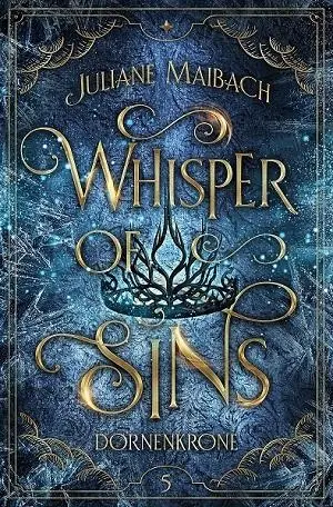 Cover: 9783985958696 | Whisper of Sins | Dornenkrone | Juliane Maibach | Buch | Sündenreihe