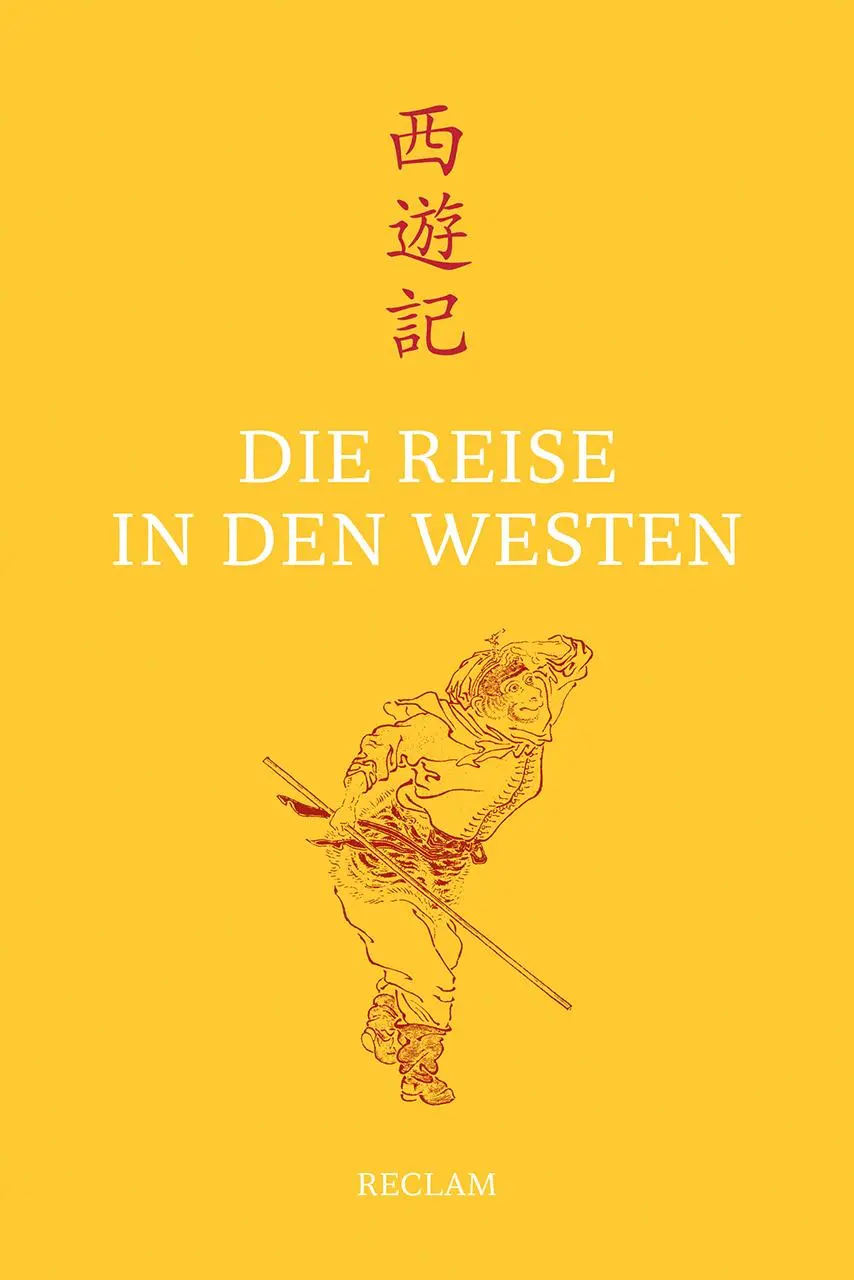 Cover: 9783150108796 | Die Reise in den Westen | Ein klassischer chinesischer Roman | Wu