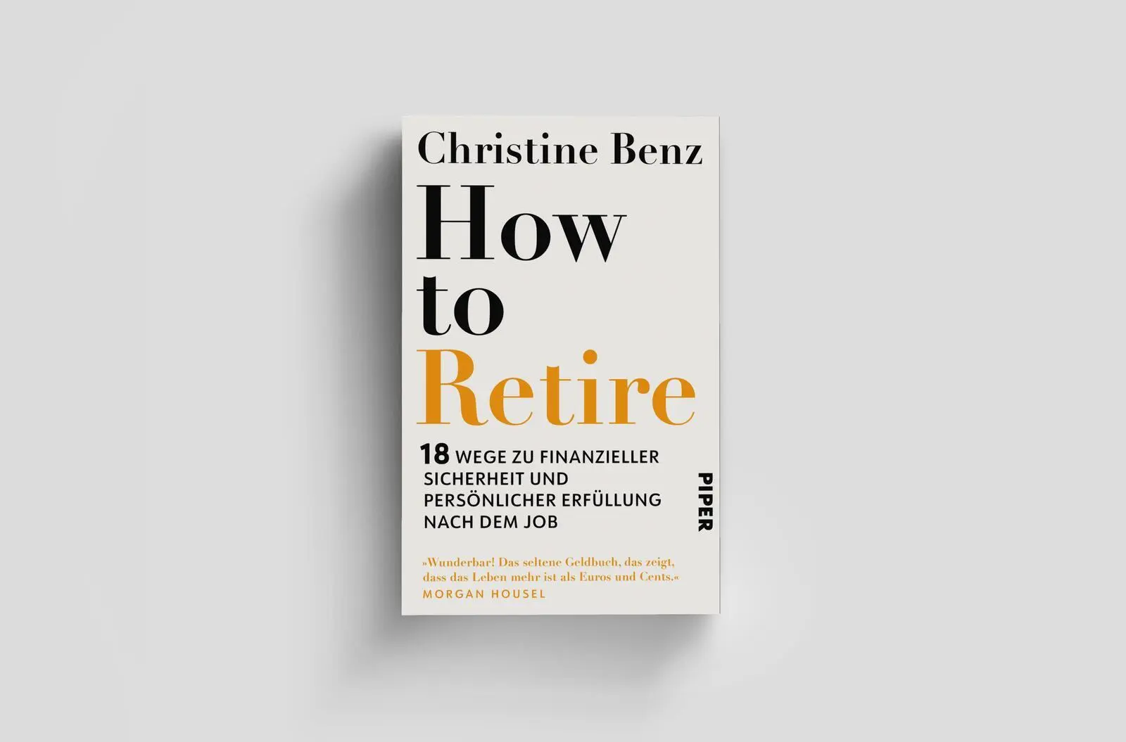 Bild: 9783492068796 | How to Retire | Christine Benz | Taschenbuch | 352 S. | Deutsch | 2025