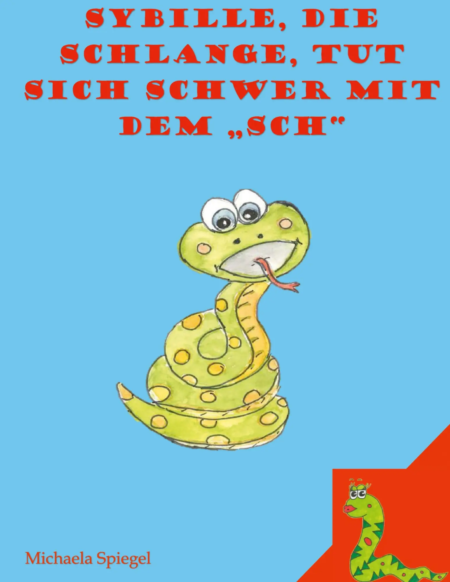 Cover: 9783756878796 | Sybille, die Schlange, tut sich schwer mit dem "Sch" | Spiegel | Buch