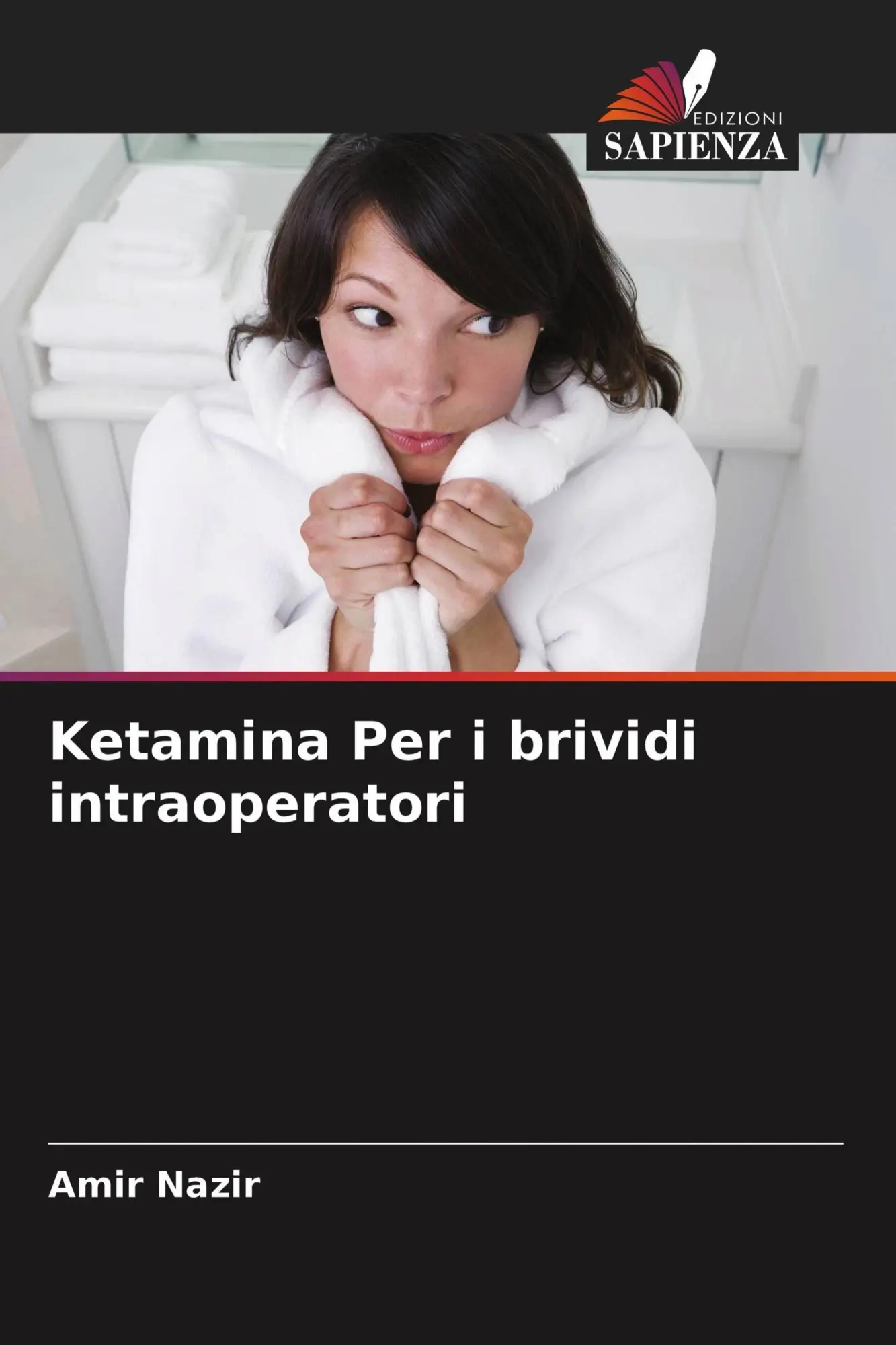 Cover: 9786204048796 | Ketamina Per i brividi intraoperatori | Amir Nazir | Taschenbuch