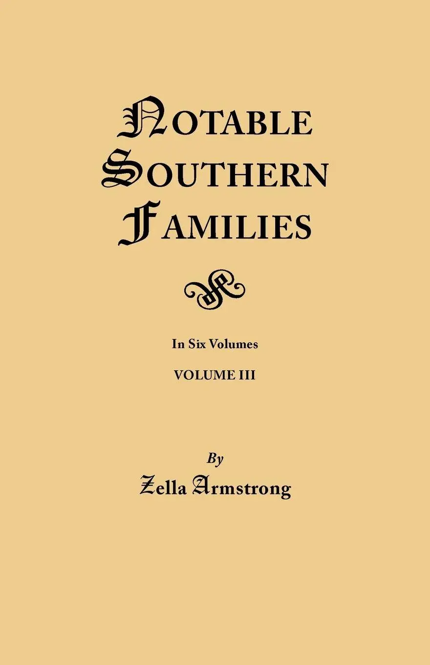 Cover: 9780806348896 | Notable Southern Families. Volume III | Zella Armstrong | Taschenbuch