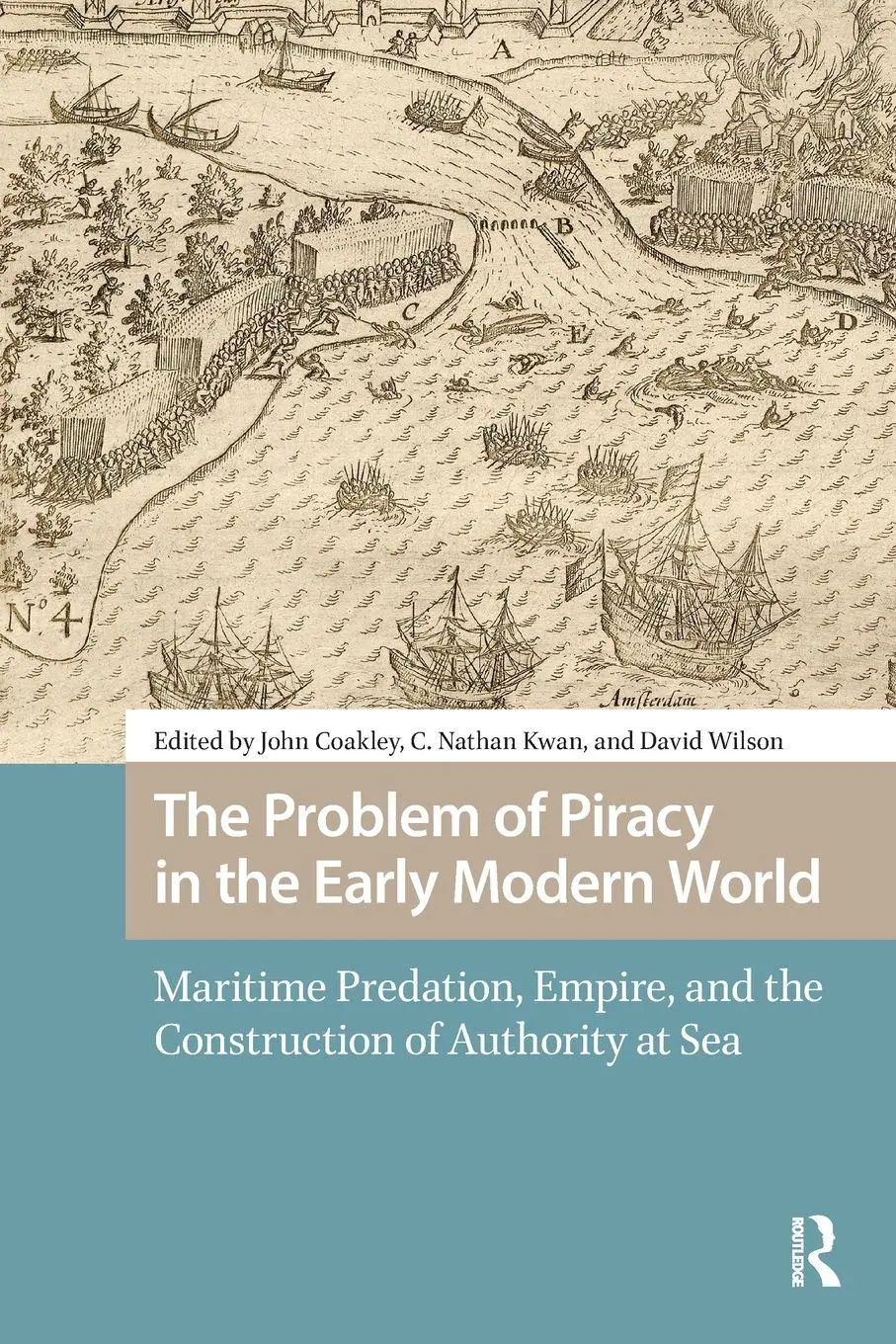 Cover: 9781041188896 | The Problem of Piracy in the Early Modern World | John Coakley (u. a.)