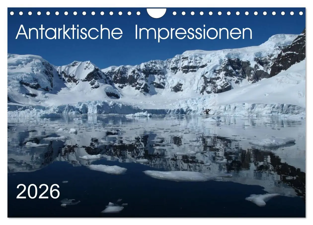 Cover: 9783516118896 | Antarktische Impressionen (Wandkalender 2026 DIN A4 quer), CALVENDO...