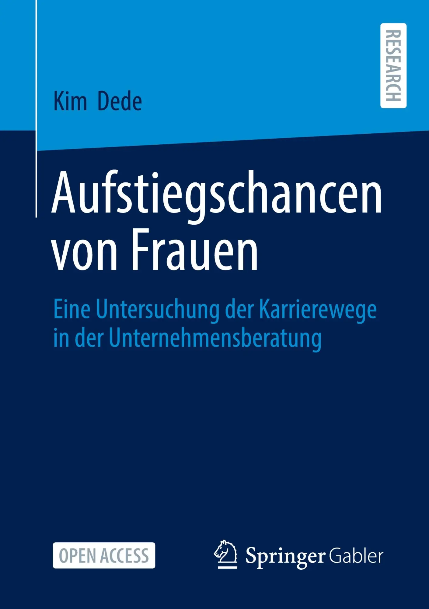Cover: 9783658478896 | Aufstiegschancen von Frauen | Kim Dede | Taschenbuch | xvii | Deutsch