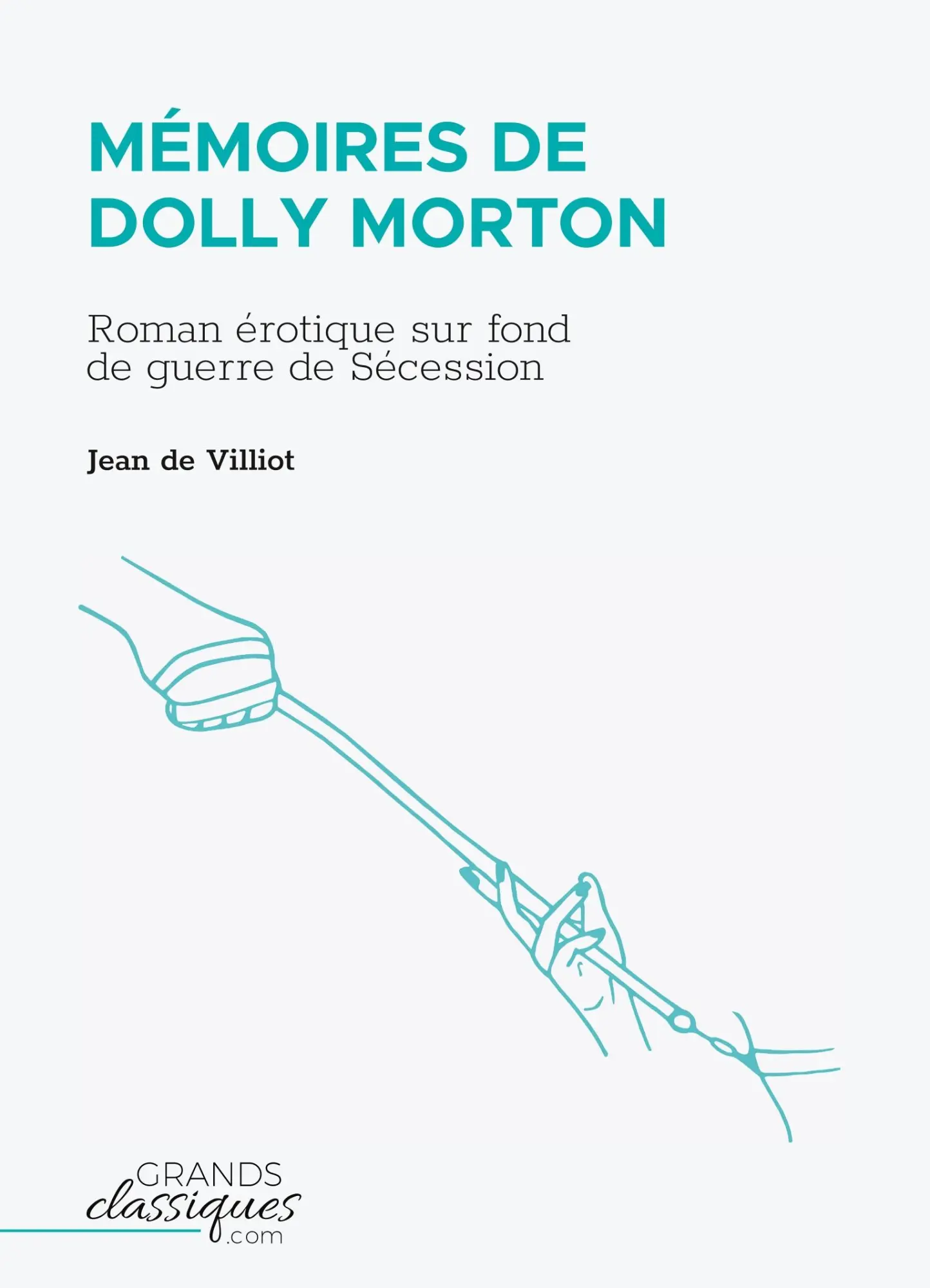 Cover: 9782512008996 | Mémoires de Dolly Morton | Jean de Villiot | Taschenbuch | 174 S.