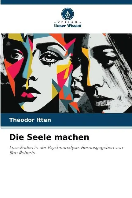 Cover: 9786206248996 | Die Seele machen | Theodor Itten | Taschenbuch | 276 S. | Deutsch