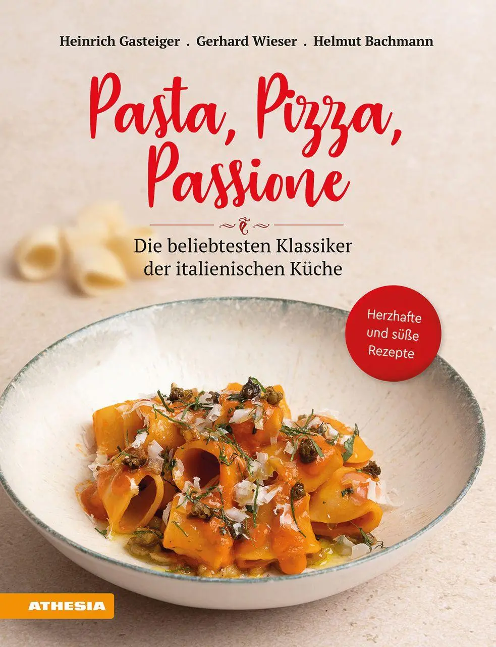 Cover: 9788868398996 | Pasta, Pizza, Passione | Heinrich Gasteiger (u. a.) | Buch | 96 S.