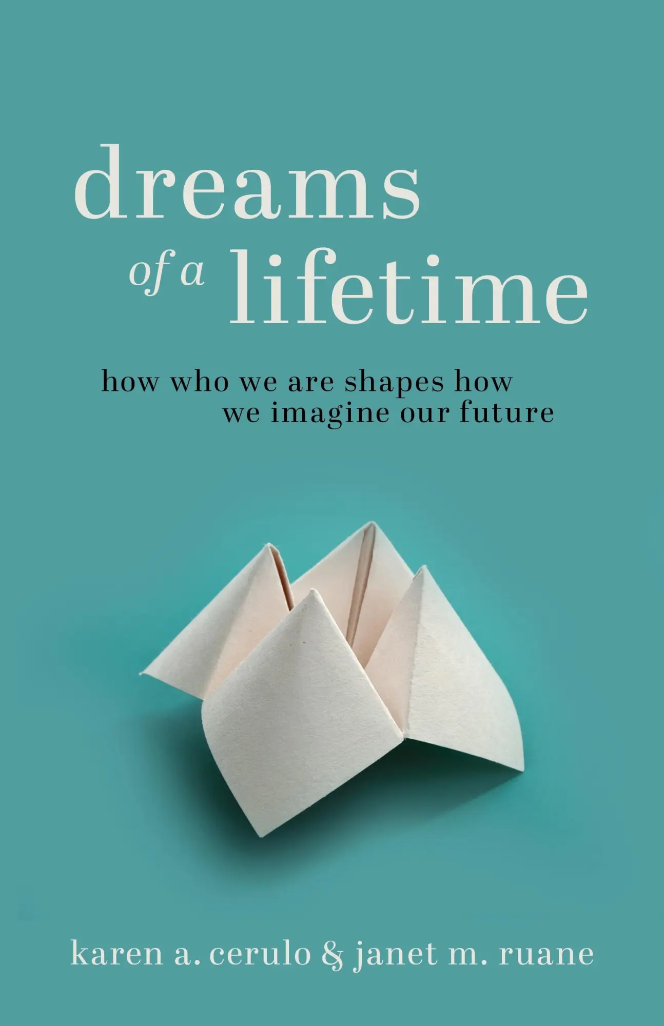 Cover: 9780691229096 | Dreams of a Lifetime | How Who We Are Shapes How We Imagine Our Future