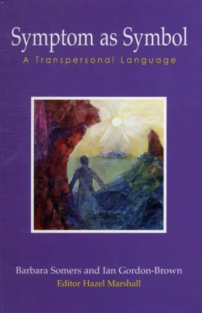 Cover: 9781906289096 | Symptom as Symbol | A Transpersonal Language | Barbara Somers (u. a.)