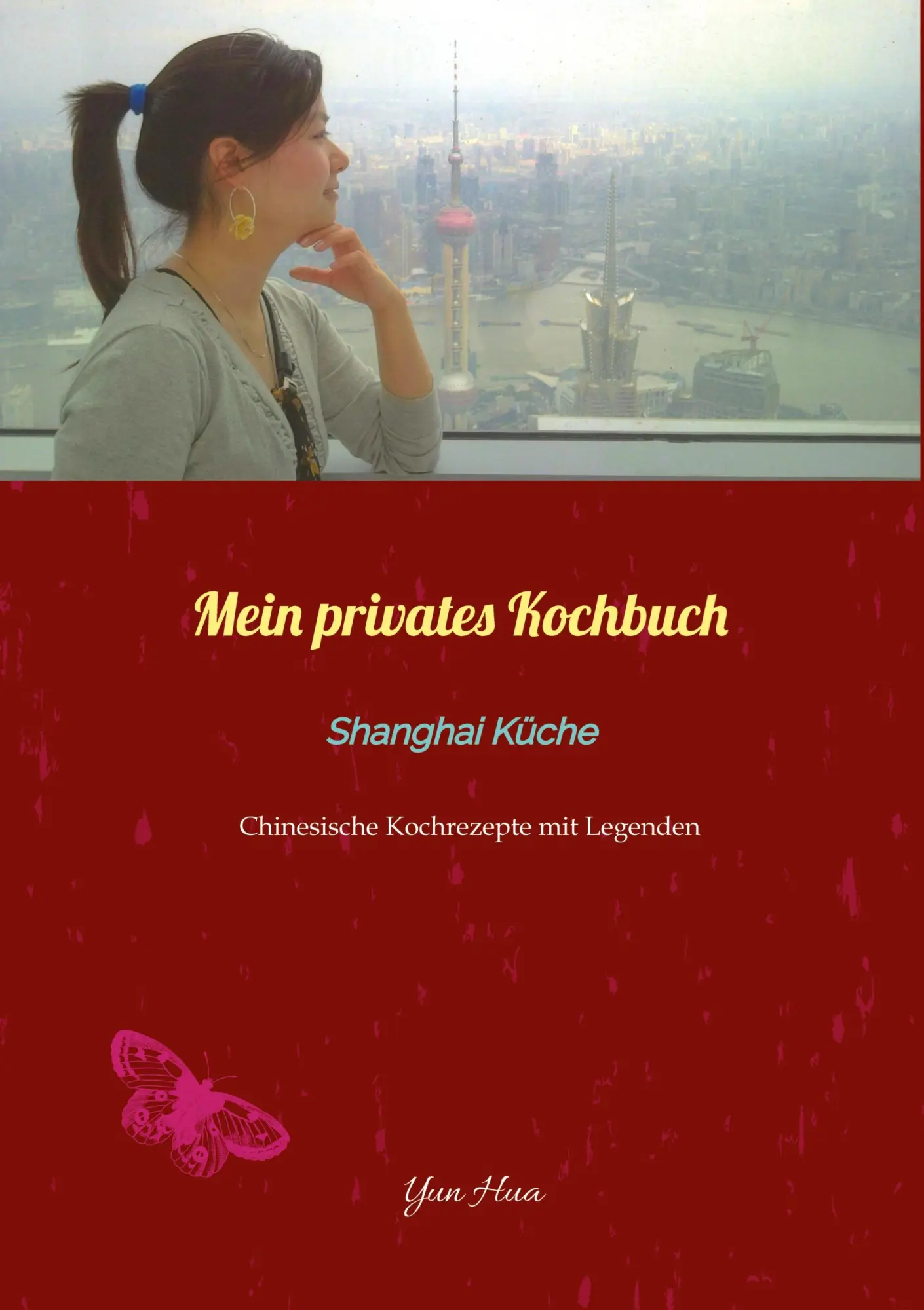 Cover: 9783347329096 | Mein privates Kochbuch: Shanghai Küche | Yun Hua | Taschenbuch | 2024