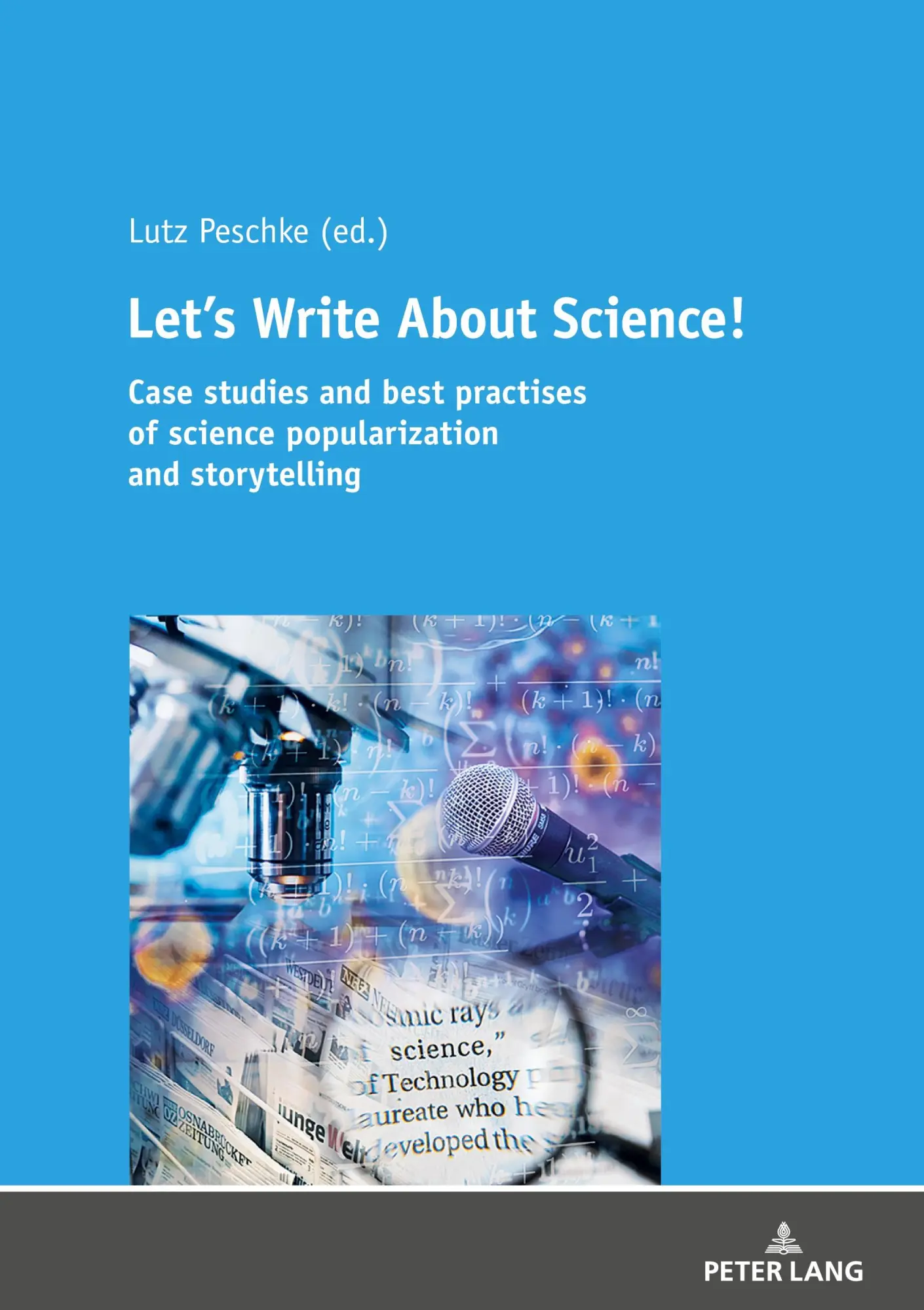 Let's Write About Science: Case studies and best practises of science popularization and storytelling