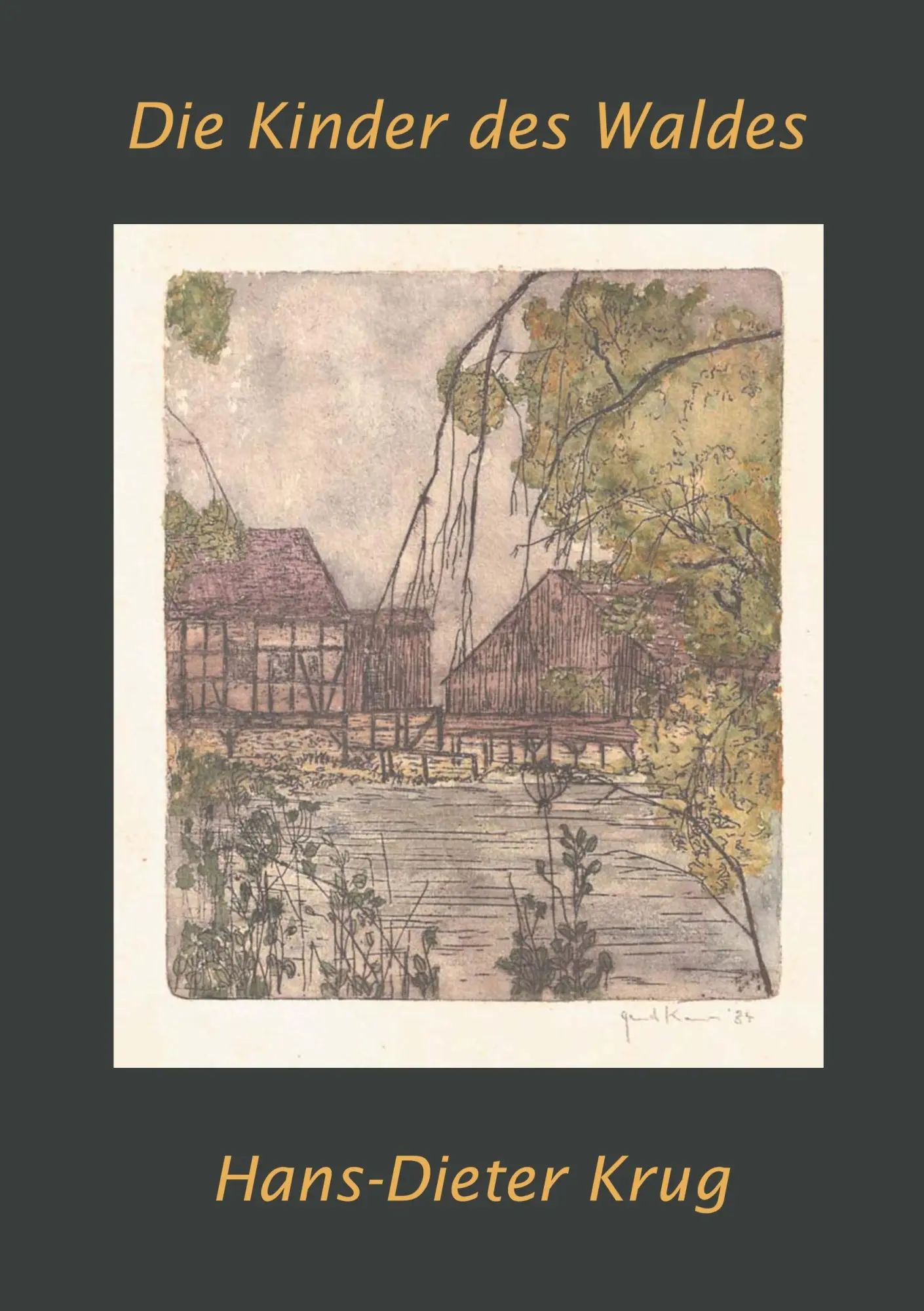 Cover: 9783752859096 | Die Kinder des Waldes | Hans-Dieter Krug | Taschenbuch | 628 S. | 2018