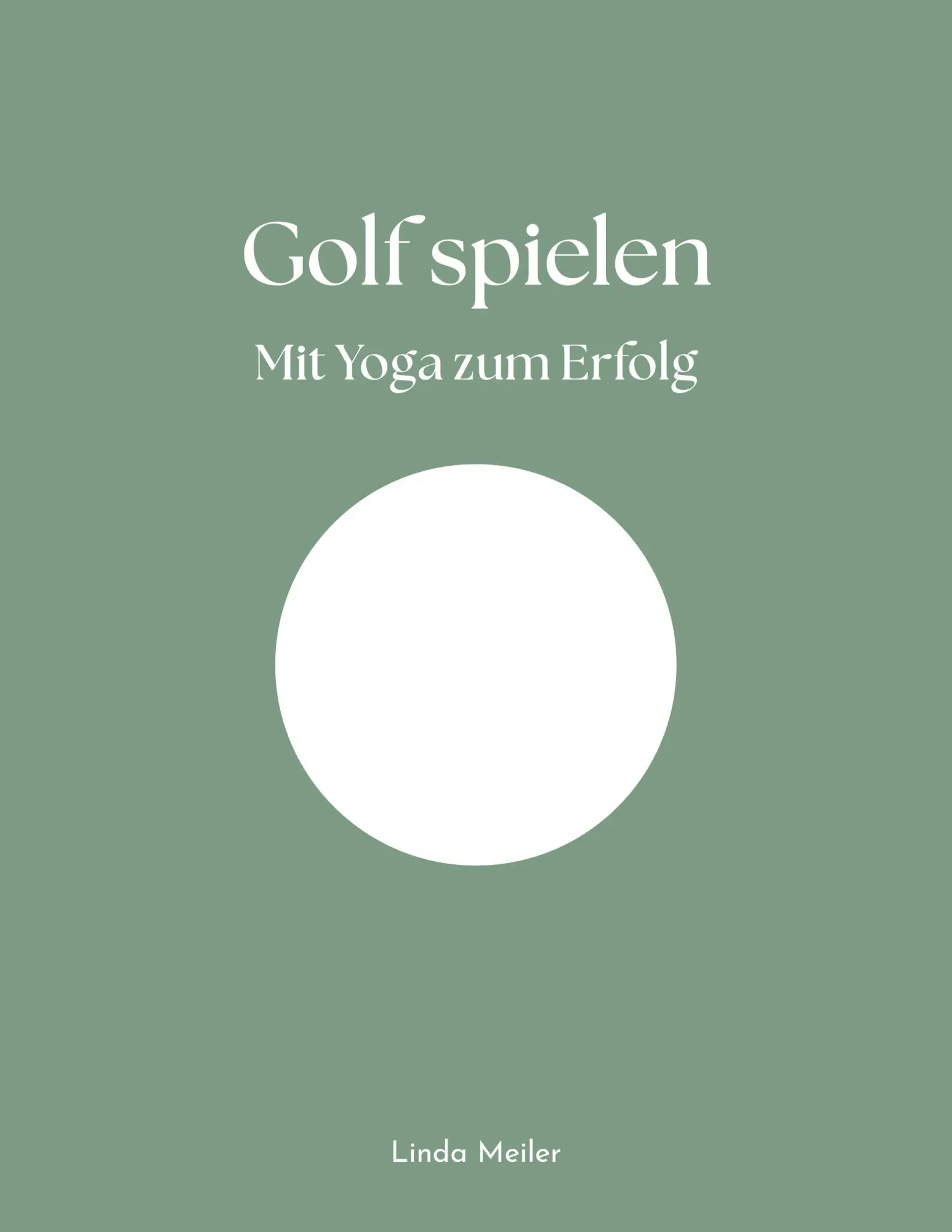 Cover: 9783769309096 | Golf spielen - Mit Yoga zum Erfolg | Linda Meiler | Taschenbuch | 2025