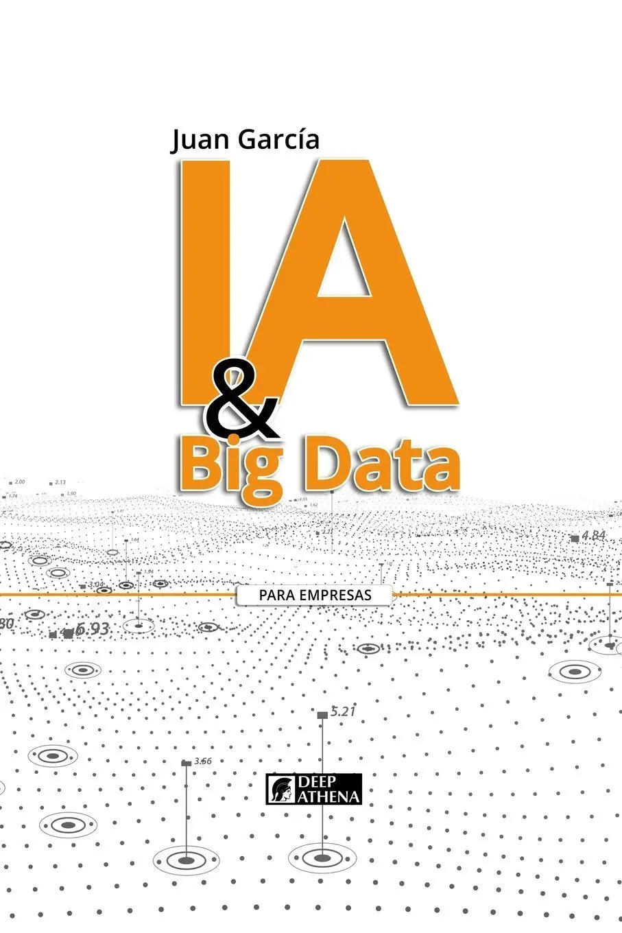 Cover: 9783912099096 | IA &amp; Big Data | Transformando datos en conocimiento y oportunidades