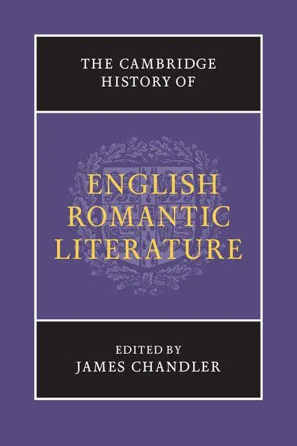Cover: 9781107629196 | The Cambridge History of English Romantic Literature | James Chandler