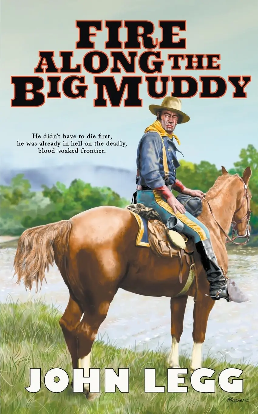 Cover: 9781647349196 | Fire Along The Big Muddy | John Legg | Taschenbuch | Englisch | 2020