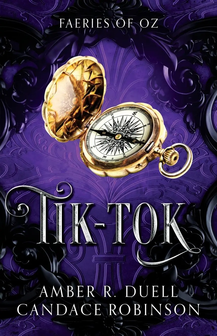 Cover: 9781960949196 | Tik-Tok (Faeries of Oz, 4) | Amber R Duell (u. a.) | Taschenbuch