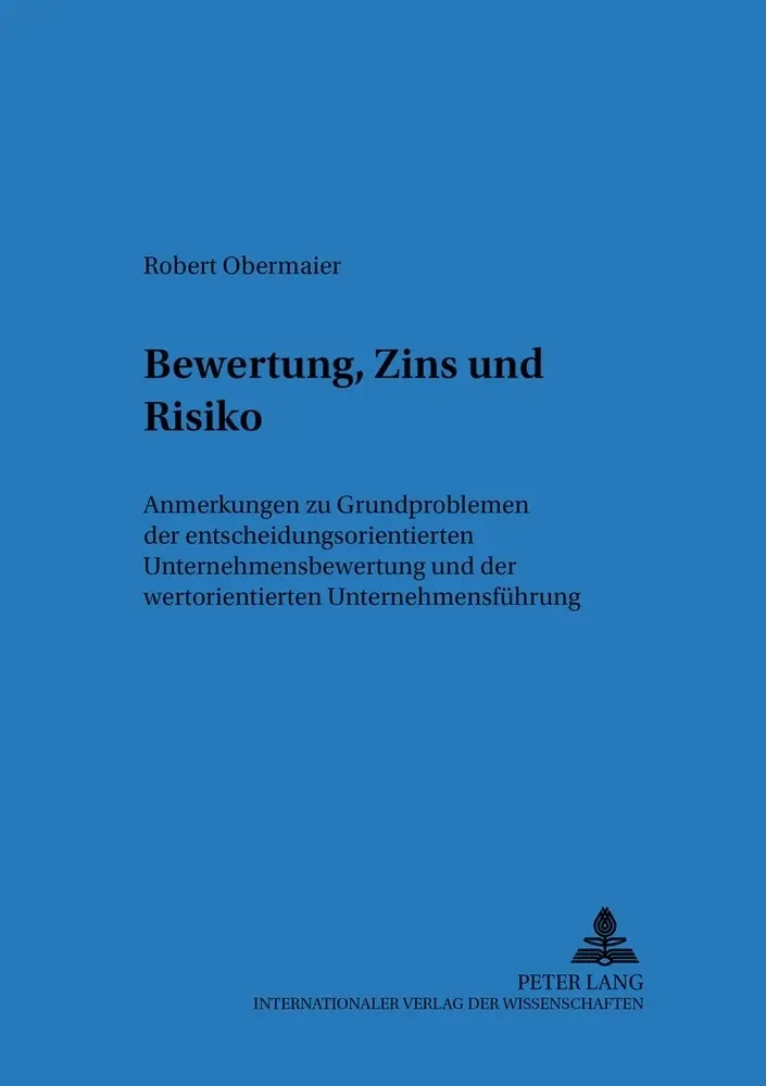 Cover: 9783631519196 | Bewertung, Zins und Risiko | Robert Obermaier | Taschenbuch | Deutsch