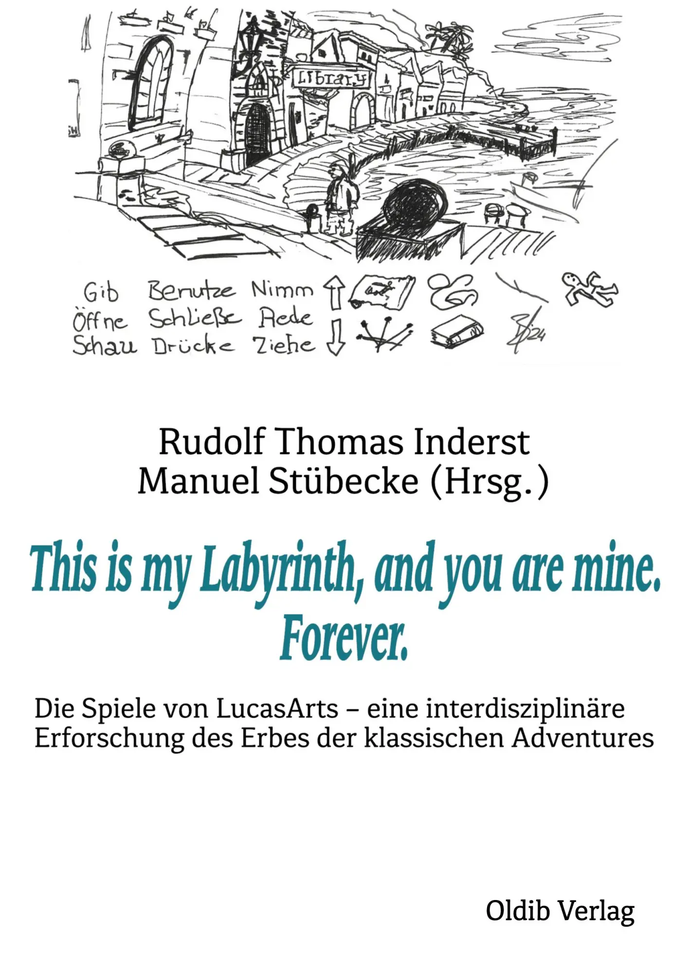 Cover: 9783910869196 | This is my Labyrinth, and you are mine. Forever. | Inderst (u. a.)