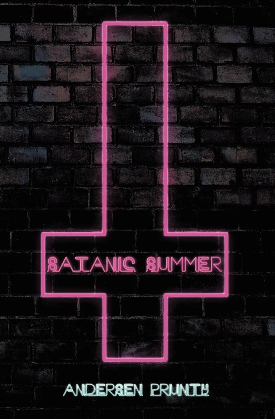Cover: 9780984969296 | Satanic Summer | Andersen Prunty | Taschenbuch | Englisch | 2012