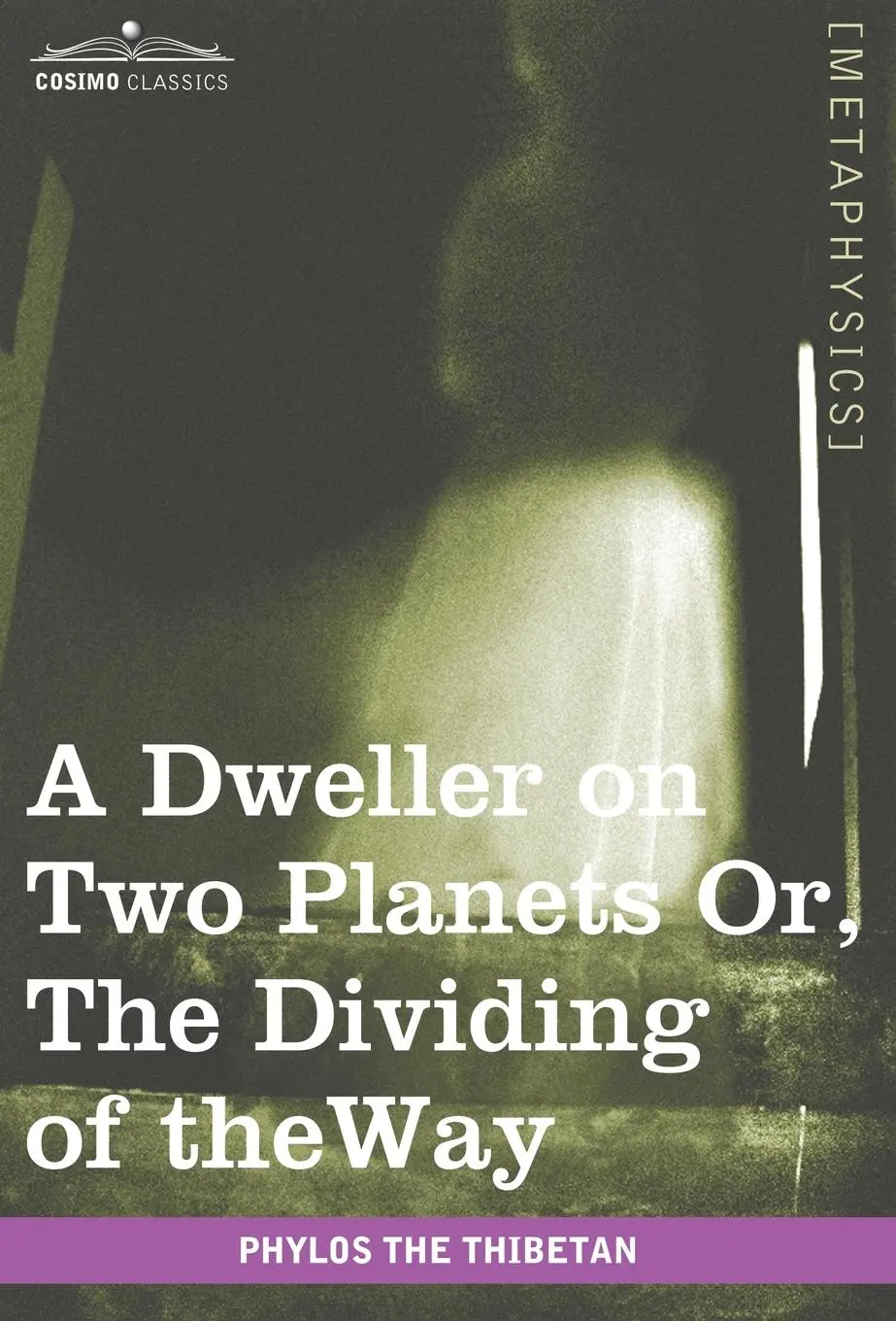 Cover: 9781605209296 | A Dweller on Two Planets | Or, the Dividing of the Way | Thibetan