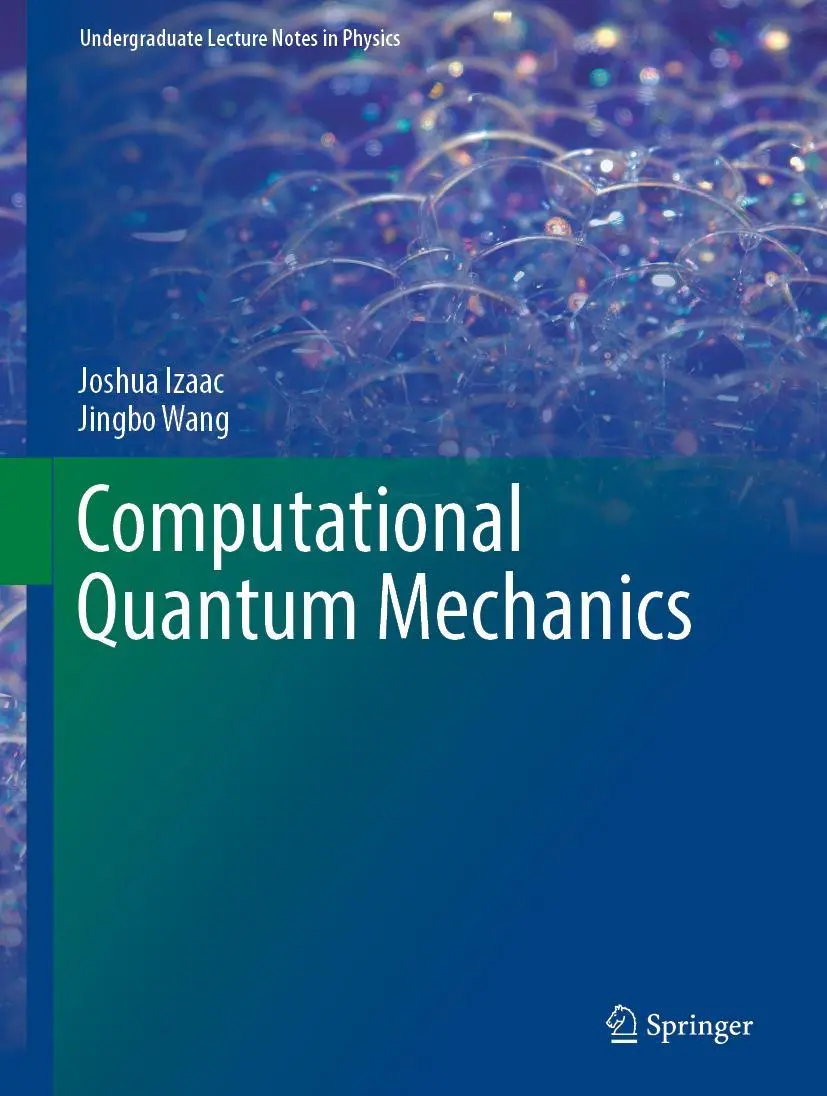 Cover: 9783319999296 | Computational Quantum Mechanics | Jingbo Wang (u. a.) | Buch | xiii