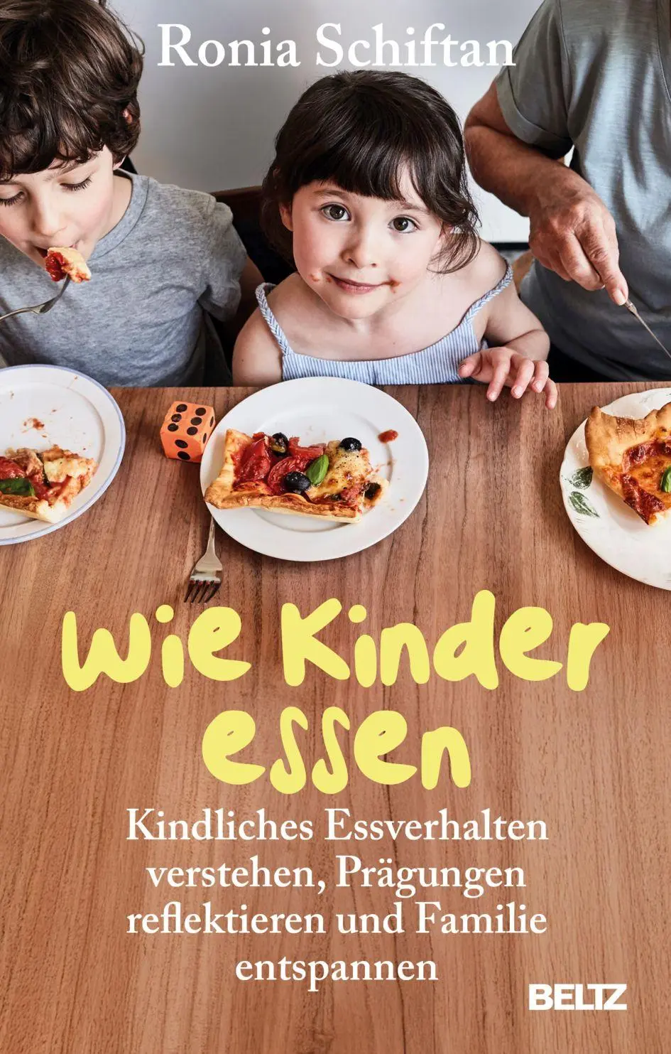 Cover: 9783407869296 | Wie Kinder essen | Ronia Schiftan | Taschenbuch | 256 S. | Deutsch