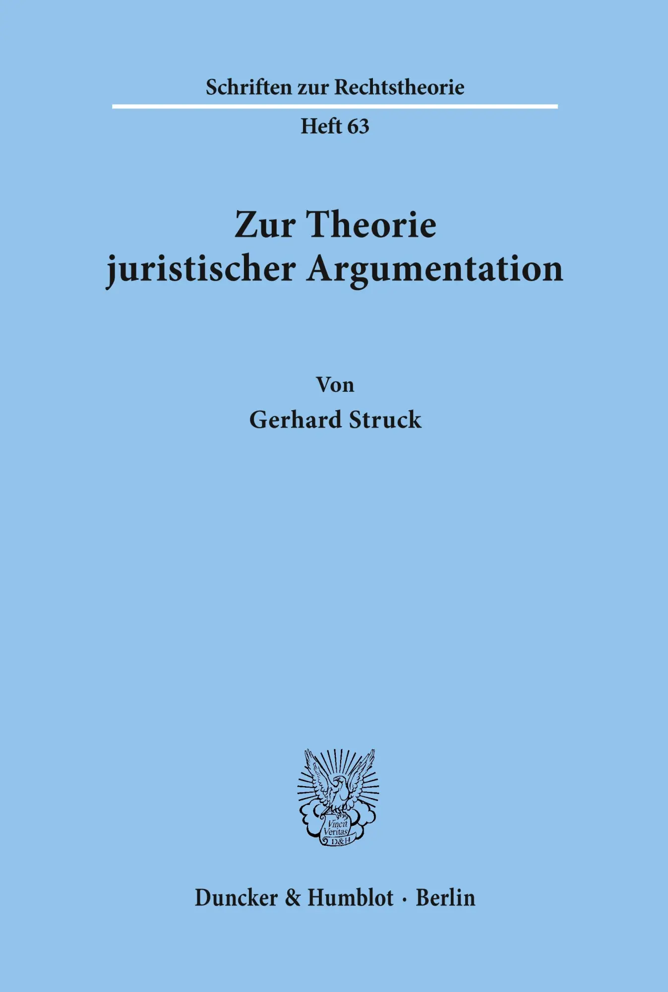 Cover: 9783428039296 | Zur Theorie juristischer Argumentation. | Gerhard Struck | Taschenbuch