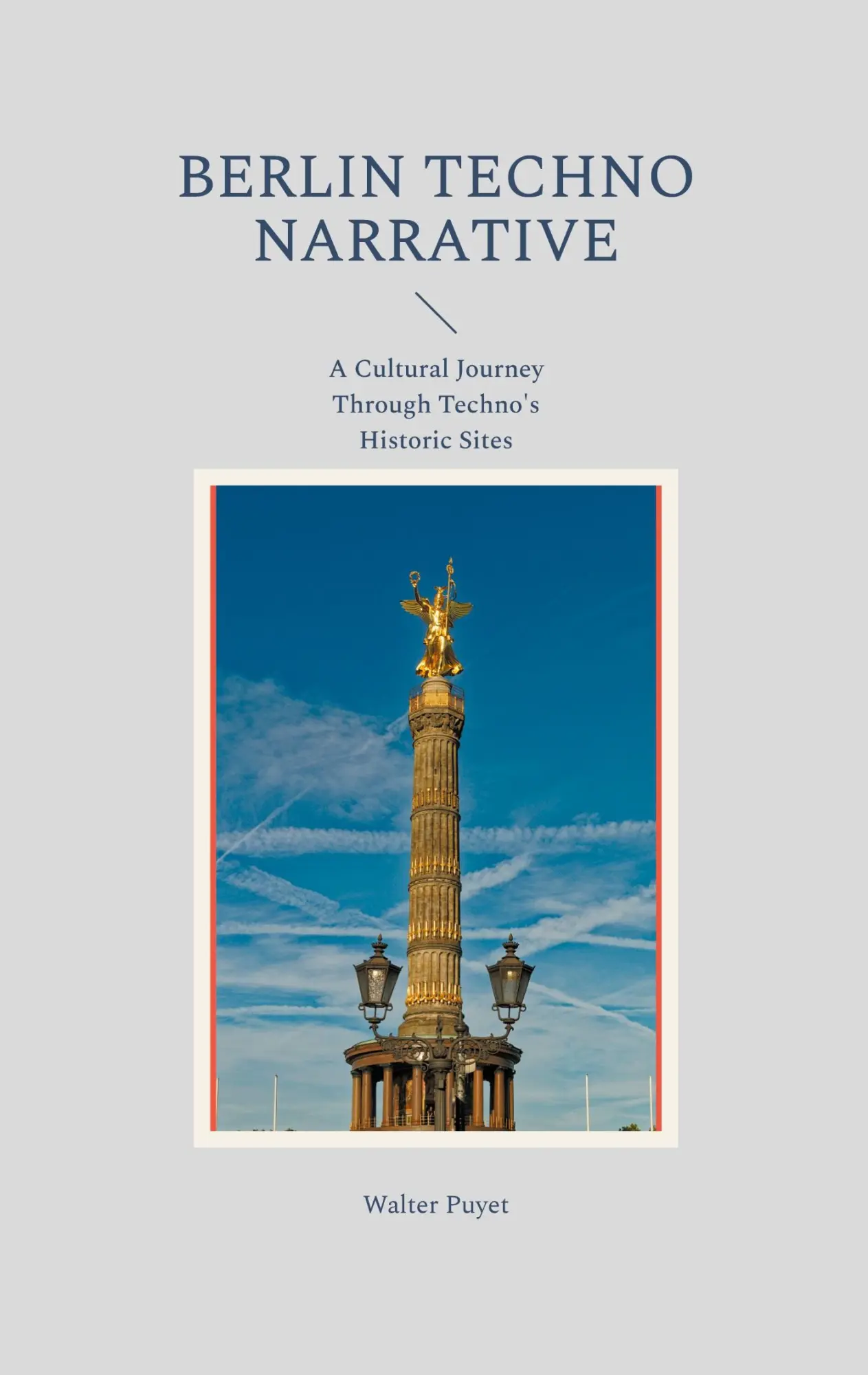 Cover: 9783695729296 | Berlin Techno Narrative | Walter Puyet | Taschenbuch | Englisch | 2026