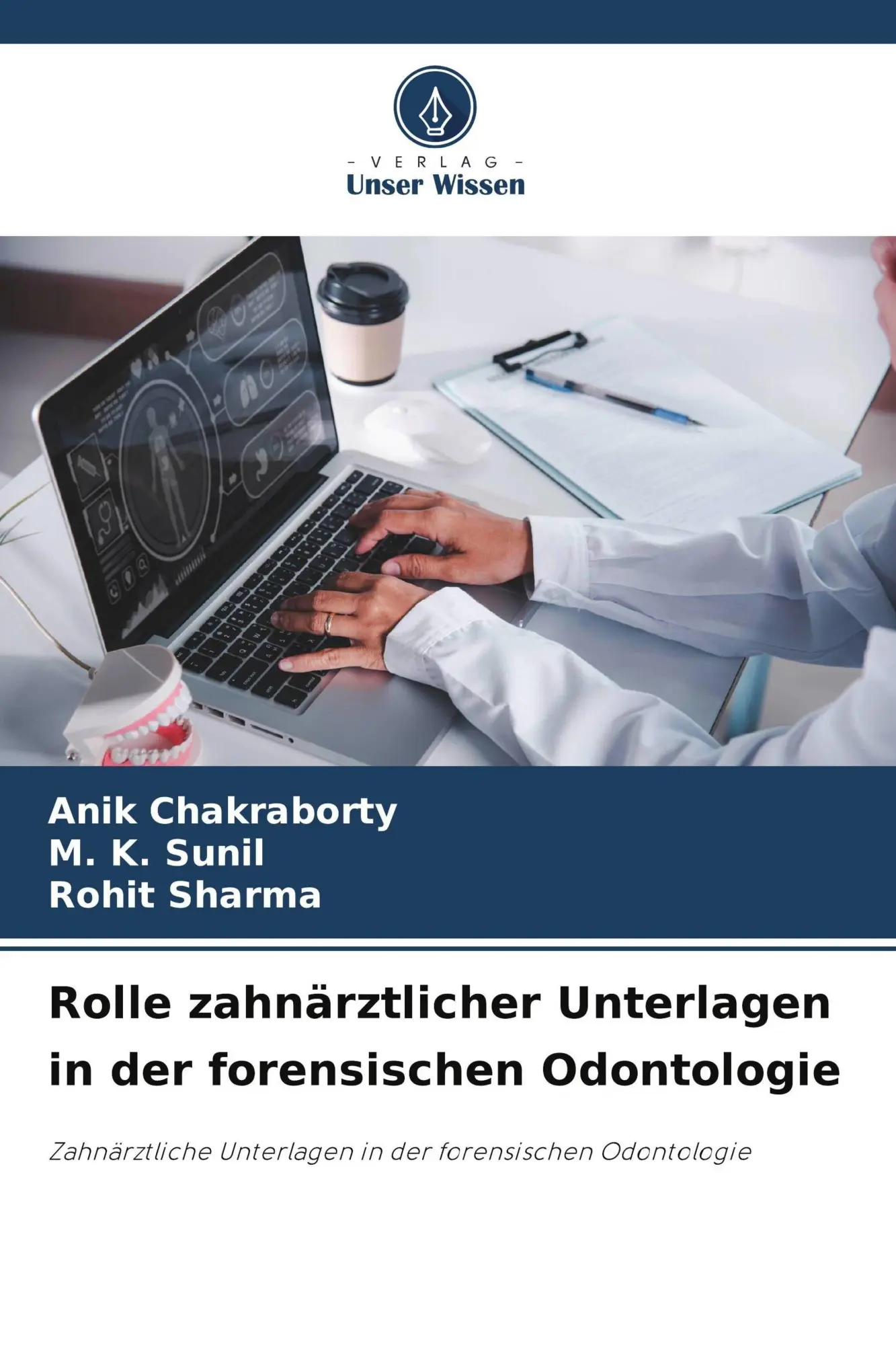 Cover: 9786209499296 | Rolle zahnärztlicher Unterlagen in der forensischen Odontologie | Buch