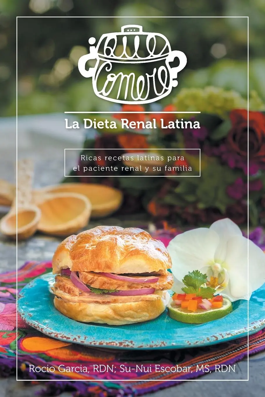 Cover: 9781524639396 | ¿Qué comeré? La dieta renal latina | Rocío García (u. a.) | Buch