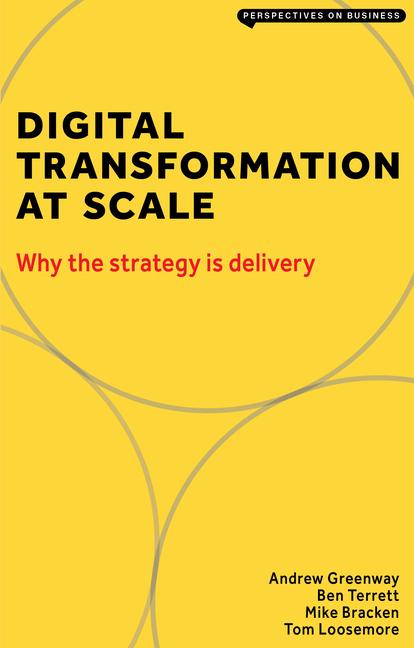 Cover: 9781913019396 | Digital Transformation at Scale | Why the Strategy Is Delivery | Buch