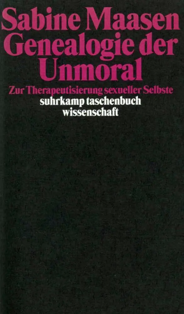 Cover: 9783518289396 | Genealogie der Unmoral | Zur Therapeutisierung sexueller Selbste