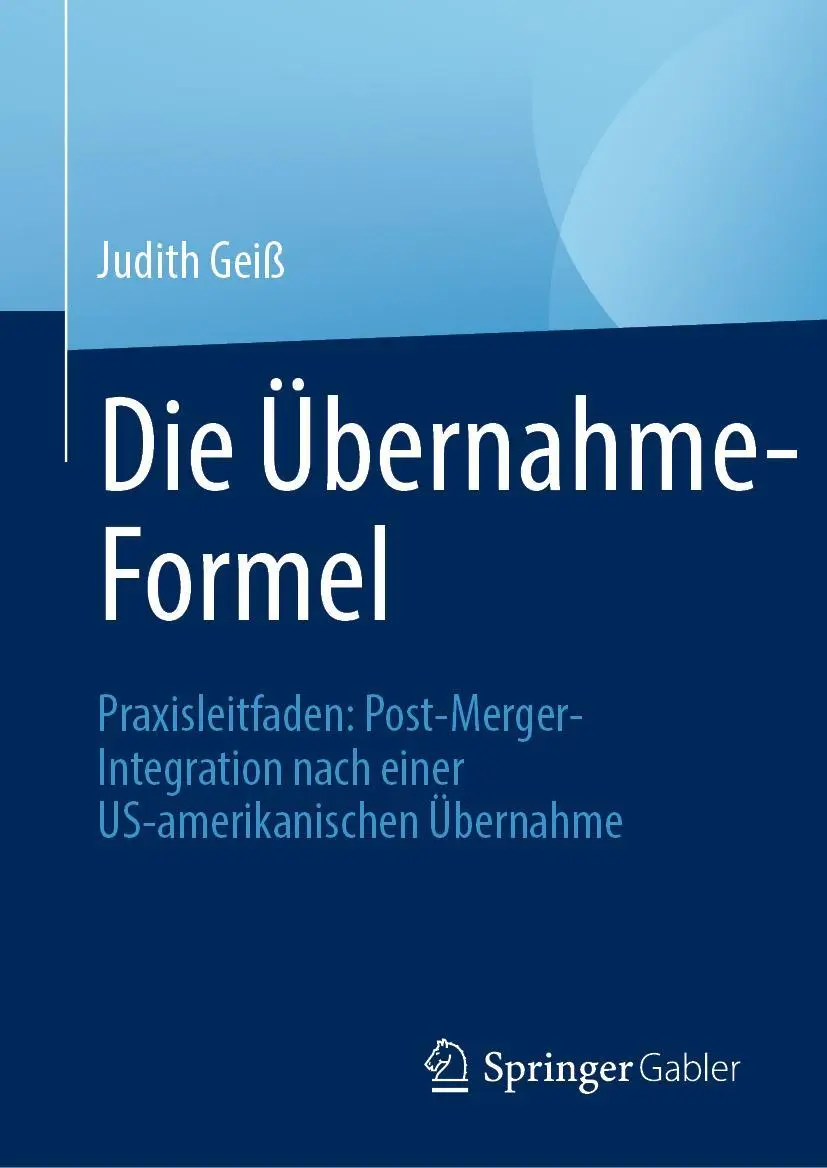Cover: 9783658329396 | Die Übernahme-Formel | Judith Geiß | Buch | xxi | Deutsch | 2021