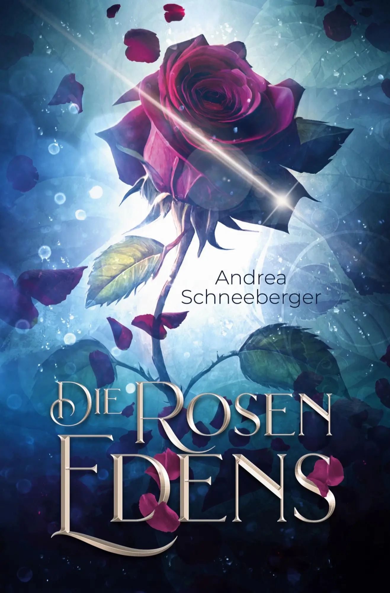 Cover: 9783757949396 | Die Rosen Edens | Andrea Schneeberger | Taschenbuch | 316 S. | Deutsch