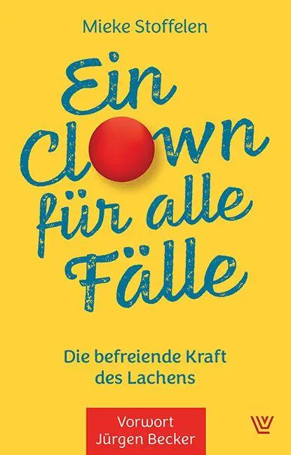 Cover: 9783785809396 | Ein Clown für alle Fälle | Die befreiende Kraft des Lachens | Buch