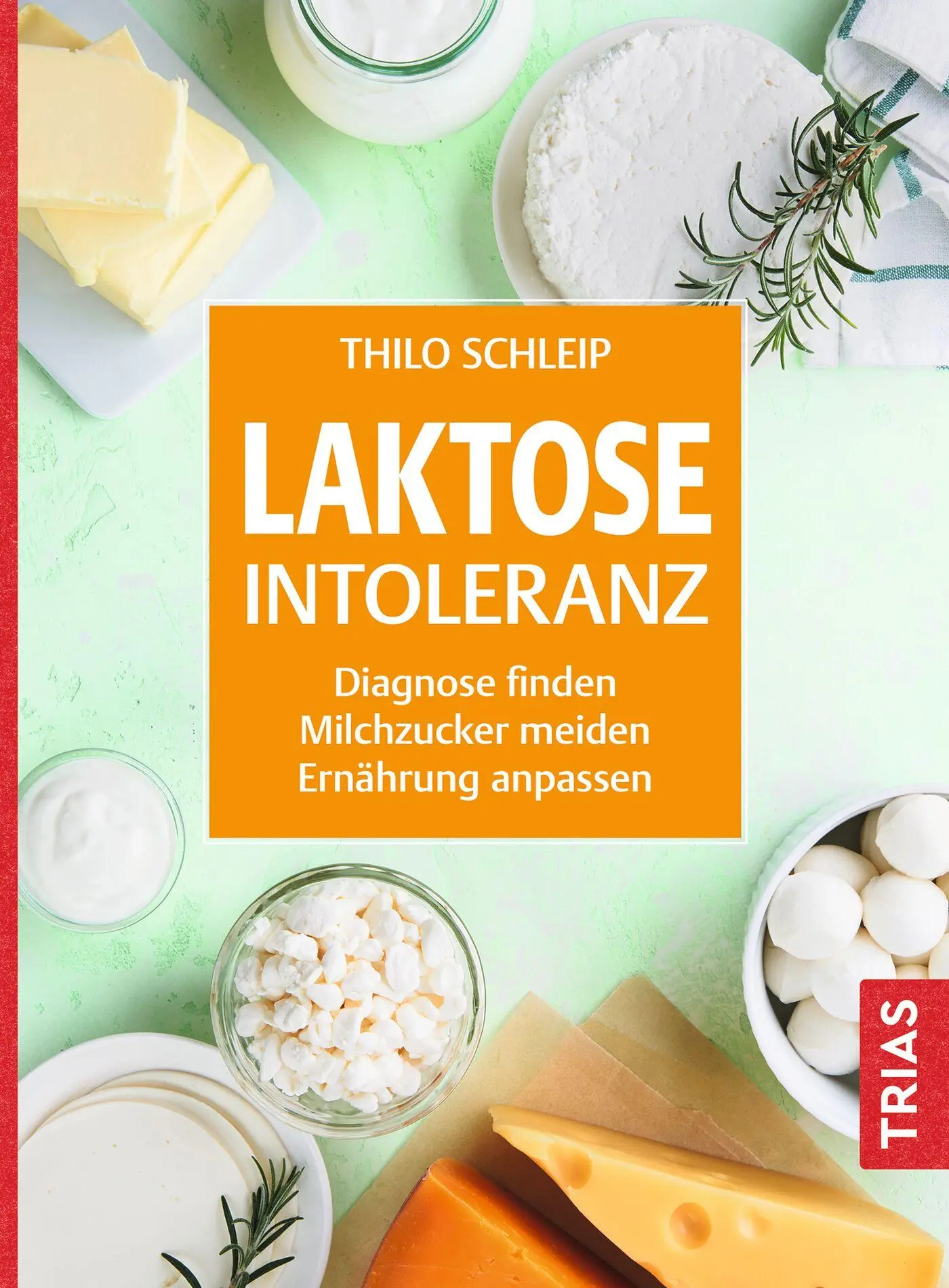 Cover: 9783432119496 | Laktose-Intoleranz | Thilo Schleip | Taschenbuch | 144 S. | Deutsch