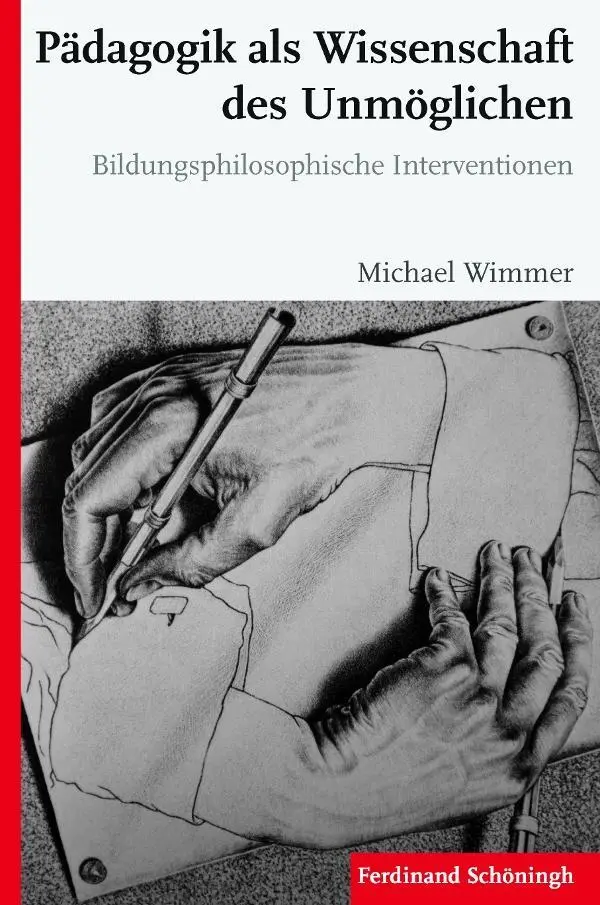 Cover: 9783506779496 | Pädagogik als Wissenschaft des Unmöglichen | Michael Wimmer | Buch