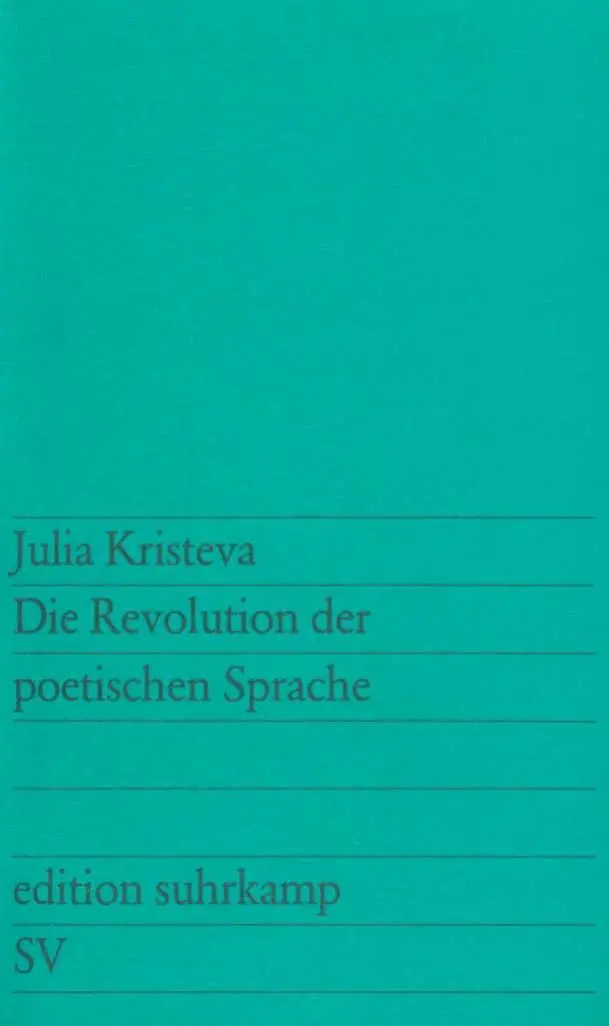 Cover: 9783518109496 | Die Revolutionierung der poetischen Sprache | Julia Kristeva | Buch
