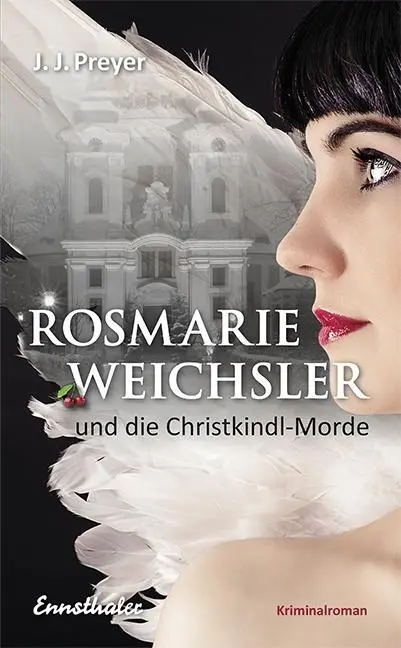 Cover: 9783850689496 | Rosmarie Weichsler und die Christkindl-Morde | Kriminalroman | Buch