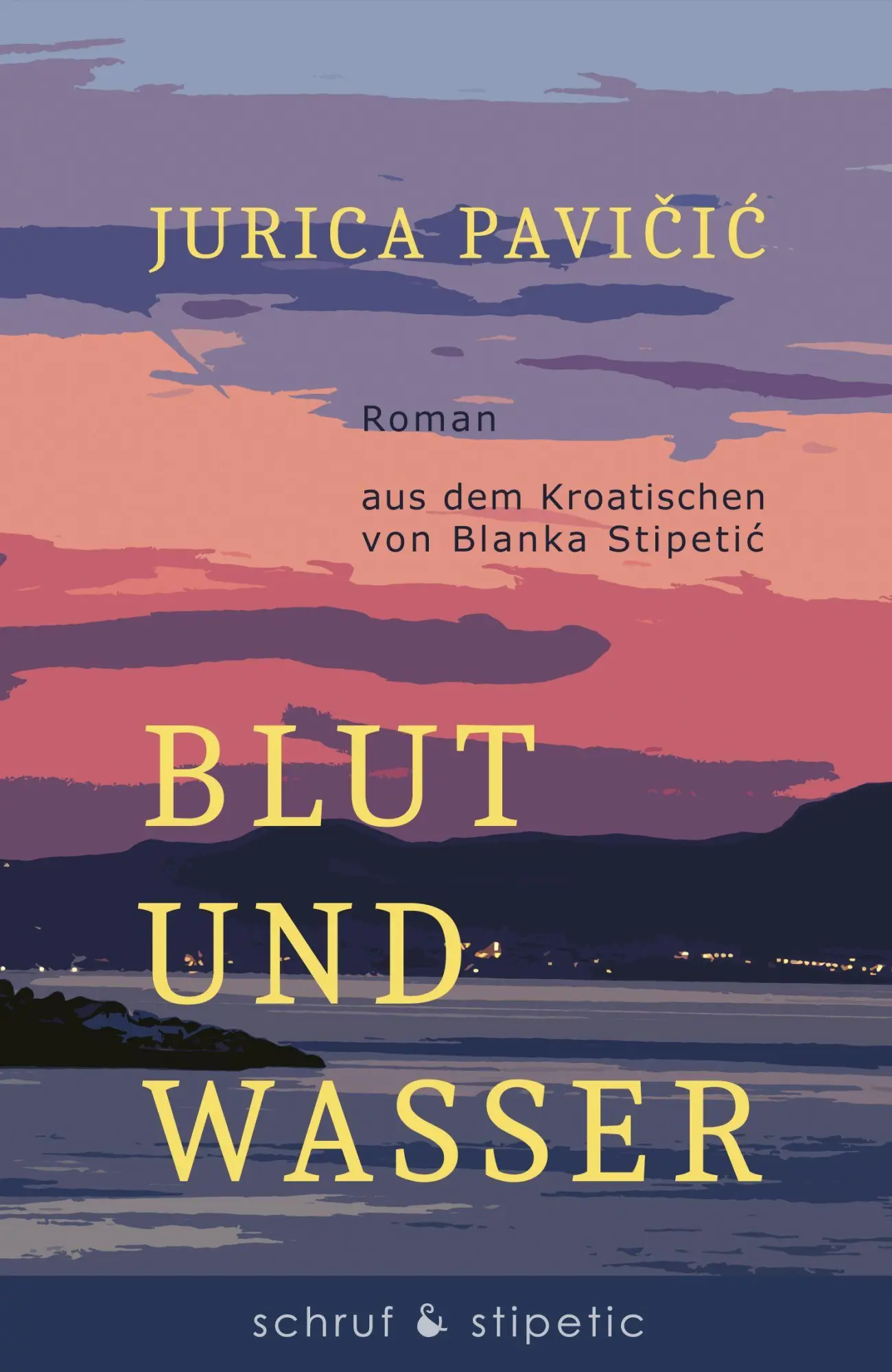 Cover: 9783944359496 | Blut und Wasser | Jurica Pavicic | Taschenbuch | 274 S. | Deutsch