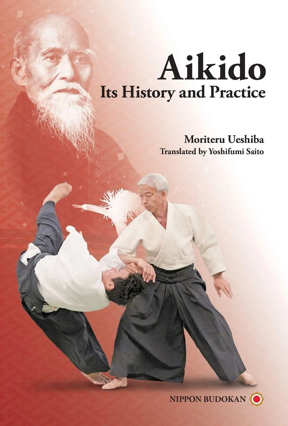 Cover: 9784907009496 | Aikido - Its History and Practice | Moriteru Ueshiba | Taschenbuch